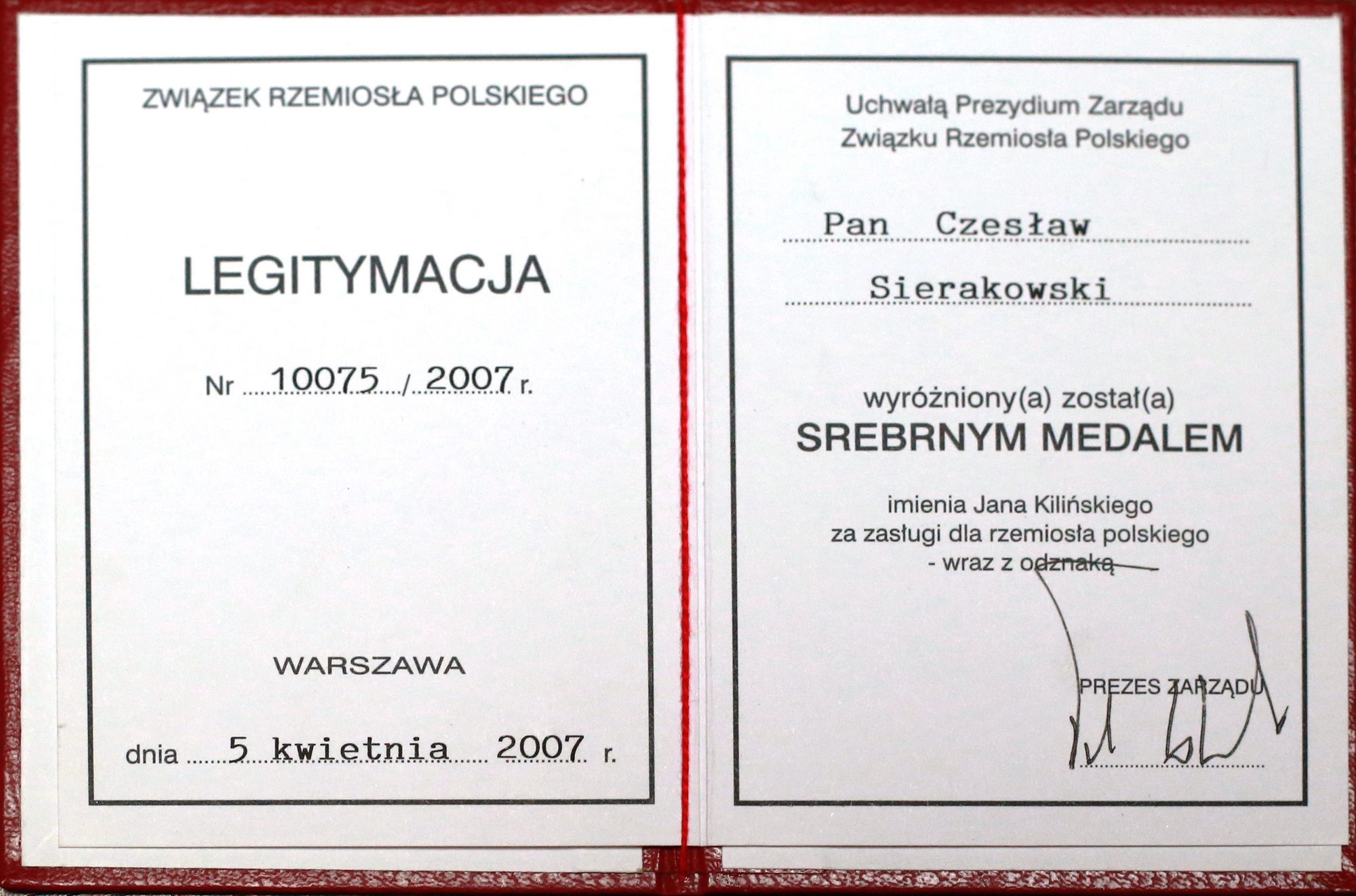 Legitymacja do Srebrnego Medalu im. Jana Kilińskiego za zasługi dla Rzemiosła Polskiego nadanego w 2007 roku przez Związek Rzemiosła Polskiego